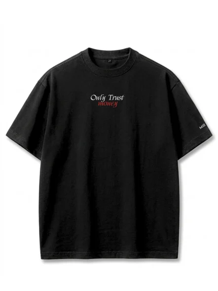 Trust Money Oversized T-Shirt